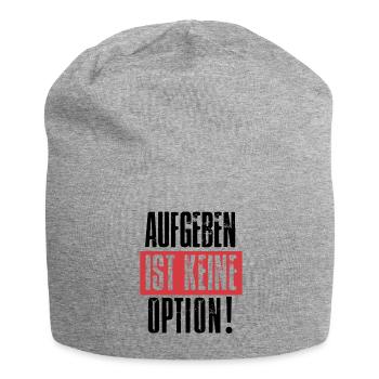 Aufgeben ist keine Option - Jersey-Beanie - Grau meliert - Vorne
