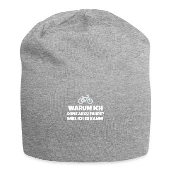 Warum Ich Ohne Akku Fahre? Weil Ich Es Kann - Jersey-Beanie - Grau meliert - Vorne