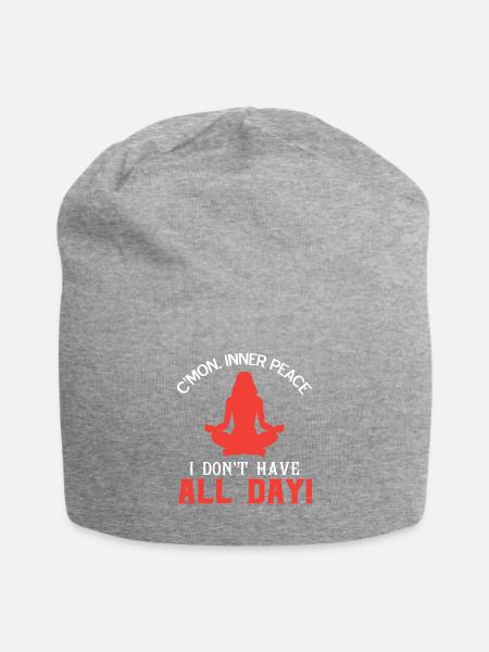 Come On Inner Peace I Dont Have All Day! - Jersey-Beanie - Grau meliert