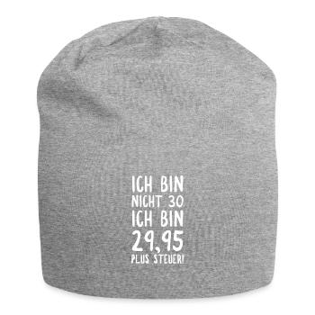 Ich Bin Nicht 30 Ich Bin 2995 Plus Steuer! - Jersey-Beanie - Grau meliert - Vorne