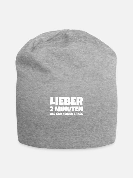 Lieber 2 Minuten Als Gar Keinen Spass - Jersey-Beanie - Grau meliert