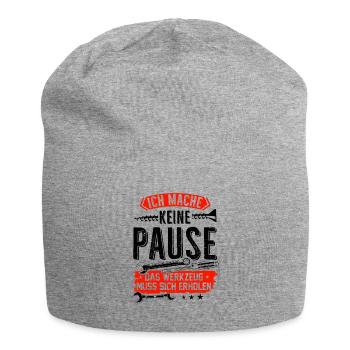 Ich mach keine Pause das Werkzeug muß sich erholen - Jersey-Beanie - Grau meliert - Vorne