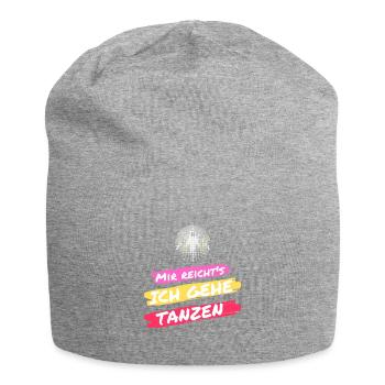 Mir reichts Ich gehe tanzen - Jersey-Beanie - Grau meliert - Vorne