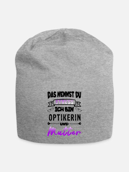 Das nennst du Stress ich bin Optikerin - schwarz - Jersey-Beanie - Grau meliert