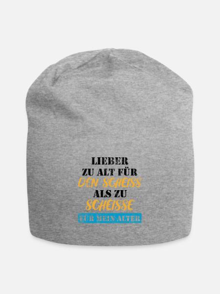 Lieber zu alt, als zu scheiße für mein Alter - Jersey-Beanie - Grau meliert
