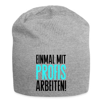 Einmal mit Profis arbeiten Spruch Handwerker - Jersey-Beanie - Grau meliert - Vorne