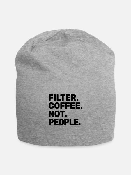 Filter Coffee Not People - Espresso Barista Cafe - Jersey-Beanie - Grau meliert