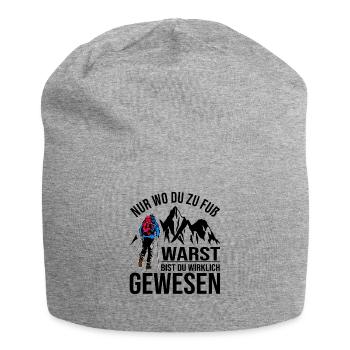 Nur Wo Du Zu Fuß Warst Bist Du Wirklich Gewesen - Jersey-Beanie - Grau meliert - Vorne