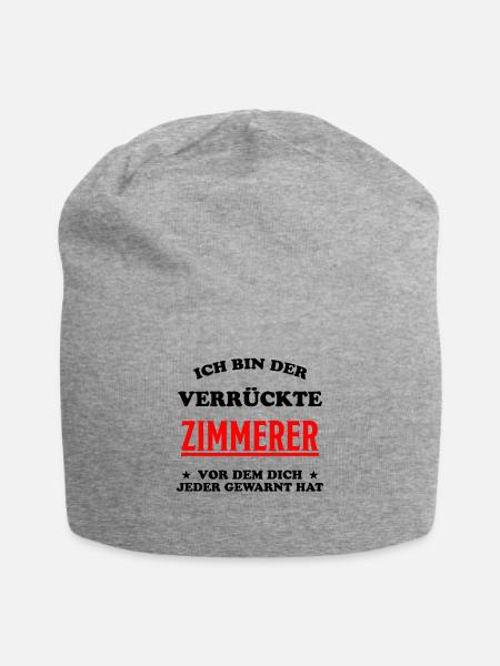 Zimmerer Lustiger Spruch Zimmermann Witz Geschenk - Jersey-Beanie - Grau meliert