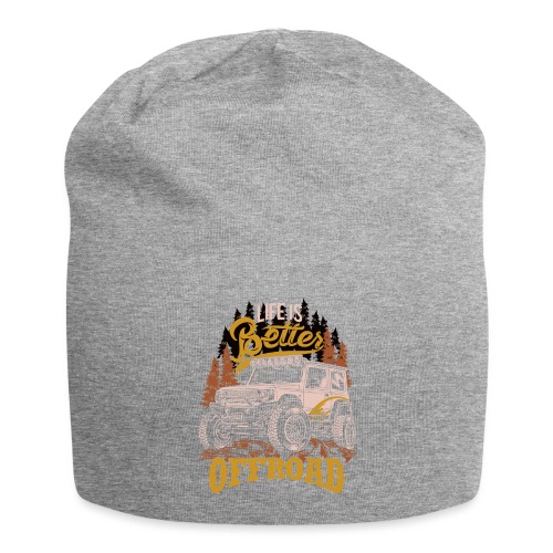 LIFE IS BETTER WITH OFFROAD CAR - Jersey-Beanie
