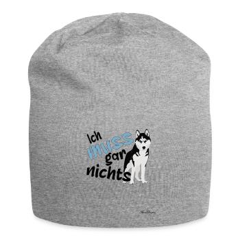 Dieser Husky muss gar nichts - Jersey-Beanie - Grau meliert - Vorne