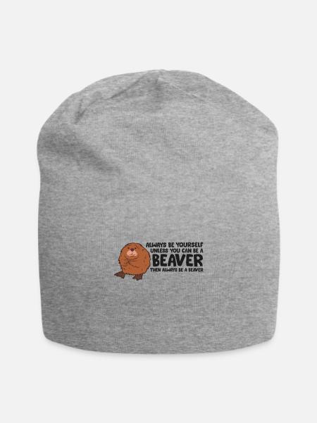 Sei immer du selbst, außer du kannst ein Biber - Jersey-Beanie - Grau meliert