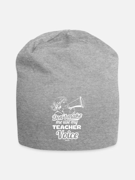 Don't Make Me Use My Teacher Voice - Jersey-Beanie - Grau meliert
