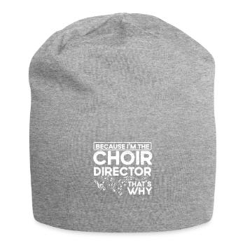 Je suis le chef de chœur - Theatermusikerchor - Bonnet en jersey - gris chiné - Devant