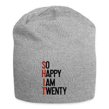 SHIT - So happy I am twenty - Jersey-Beanie - Grau meliert - Vorne