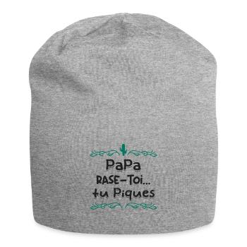 Papa rase toi tu piques, - Bonnet en jersey - gris chiné - Devant