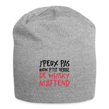Je Peux Pas Mon P'tit Verre De Whisky M'attend - Bonnet en jersey - gris chiné - Devant