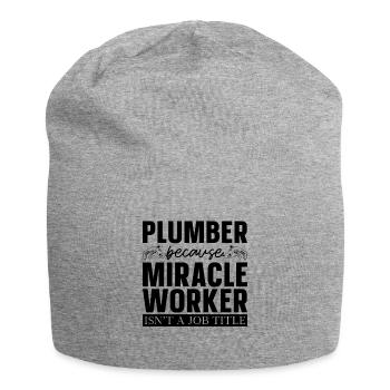 Plumber Because Miracle Worker Plumbers Plumbing - Jersey-Beanie - Grau meliert - Vorne