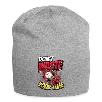 Ne perdez pas votre temps. - Bonnet en jersey - gris chiné - Devant