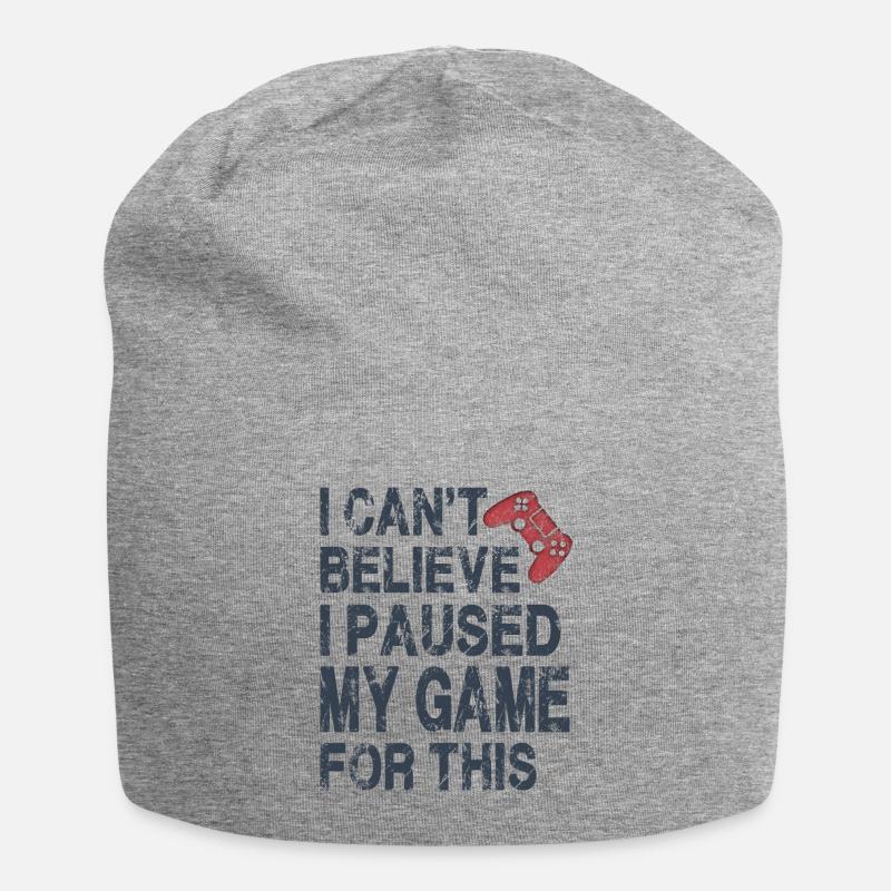 Je n’arrive pas à croire que j’ai mis mon jeu en pause pour ça-drôle - Bonnet en jersey - gris chiné