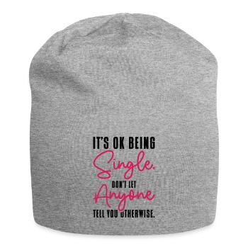 Single Status Independent Relationship Single - Jersey Beanie - heather grey - Front