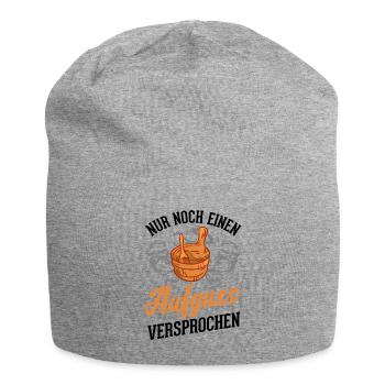 Nur noch einen Aufguss Versprochen Sauna - Jersey-Beanie - Grau meliert - Vorne