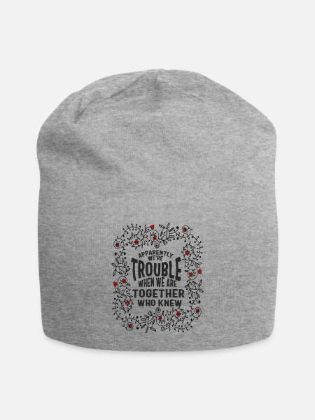 Best Friend Shirt, anscheinend sind wir Ärger, wenn - Jersey-Beanie - Grau meliert