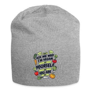Don't Ask Me Why I'm Vegan Vegan Vegans Veganism - Jersey Beanie - heather grey - Front