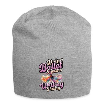 Ballet dancing means writing poems, ballerina - Jersey Beanie - heather grey - Front