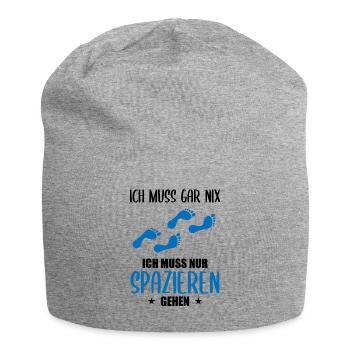 "Ich muss gar nix" Spazieren Geh Design - Jersey-Beanie - Grau meliert - Vorne