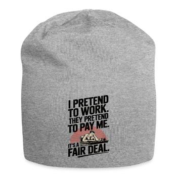 Travail Humour Je fais semblant de travailler, ils font semblant de payer - Bonnet en jersey - gris chiné - Devant