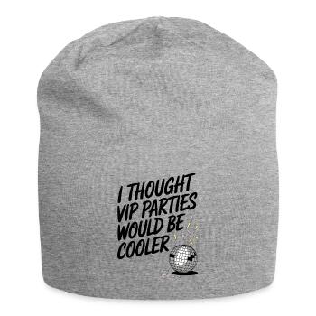 I Thought VIP Parties Would Be Cooler Ironie VIP - Jersey-Beanie - Grau meliert - Vorne