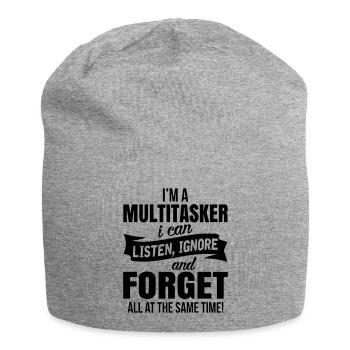 Ich bin ein Multitasker, ich kann zuhören, ignorieren und vergessen - Jersey-Beanie - Grau meliert - Vorne