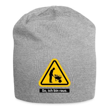 So, ich bin raus. Garten Ruhestand - Jersey-Beanie - Grau meliert - Vorne