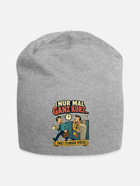 Nur mal ganz kurz – zwei Stunden später (Büro) - Jersey-Beanie - Grau meliert