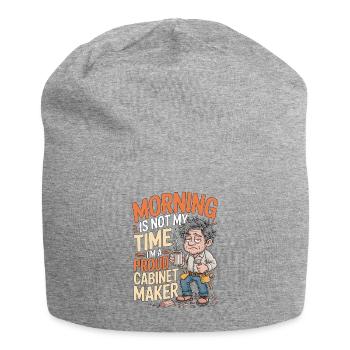 Cabinet Maker Morning Is Not My Time Woodworking - Jersey Beanie - heather grey - Front
