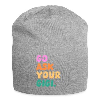 Go Ask Your Grandma Nana Mimi Gigi Grammy Grandmot - Jersey-Beanie - Grau meliert - Vorne