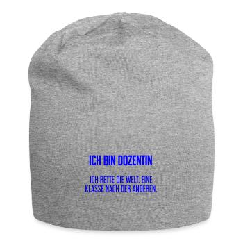 Ich bin Dozentin - ich rette die Welt - Jersey-Beanie - Grau meliert - Vorne