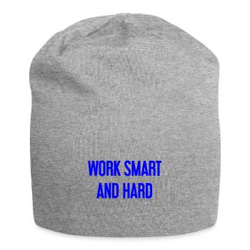 Work Smart and Hard – Success motto for doers - Jersey Beanie - heather grey - Front