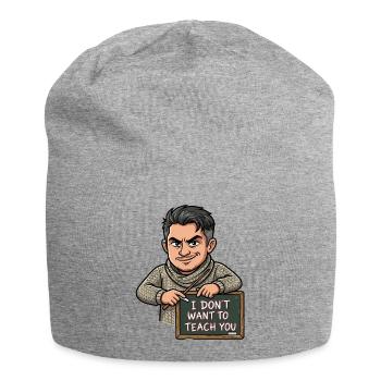 I Don't Want to Teach You Teacher Humor - Jersey Beanie - heather grey - Front