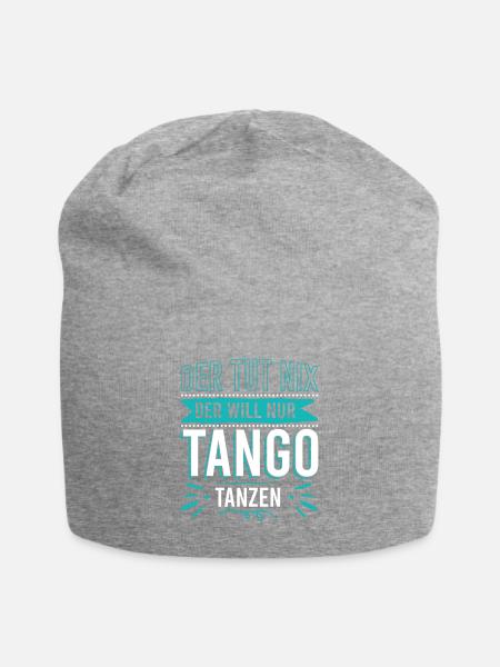 Der tut nix der will nur Tango tanzen - Jersey-Beanie - Grau meliert
