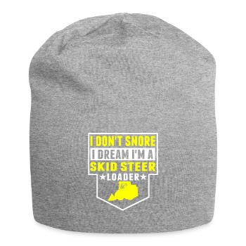 I Don't Snore, Dreams In Skid Steer Loader - Jersey Beanie - heather grey - Front