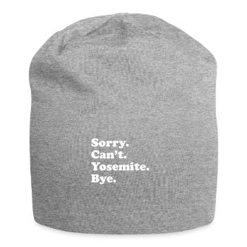 Sorry Can’t Bye - Yosemite - Bonnet en jersey - gris chiné - Devant