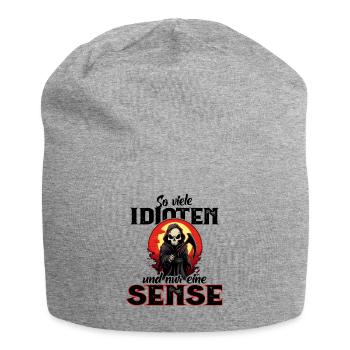Lustig - So viele Idioten und nur eine Sense - Jersey-Beanie - Grau meliert - Vorne