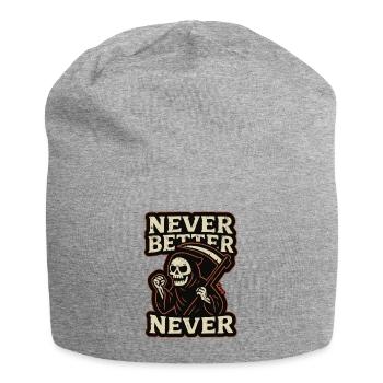 La Faucheuse n’a jamais été meilleure, jamais - Bonnet en jersey - gris chiné - Devant