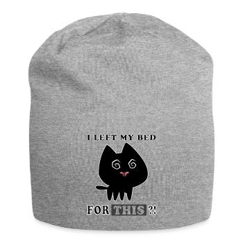C’est pourquoi j’ai quitté mon LIT? - Bonnet en jersey - gris chiné - Devant