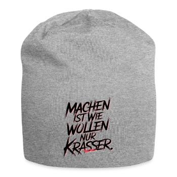 Machen ist wie wollen nur krasser - Jersey-Beanie - Grau meliert - Vorne
