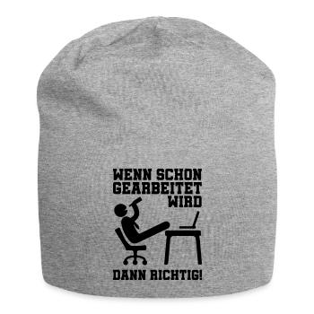arbeiten wenn dann richtig - Jersey-Beanie - Grau meliert - Vorne