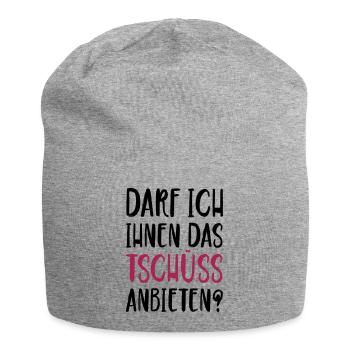 Darf ich ihnen das Tschüss anbieten - Jersey-Beanie - Grau meliert - Vorne