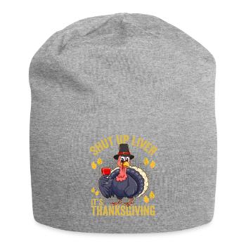 Shut Up Liver It's Thanksgiving - Jersey Beanie - heather grey - Front